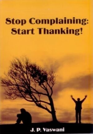 Stop Complaining: Start Thanking!